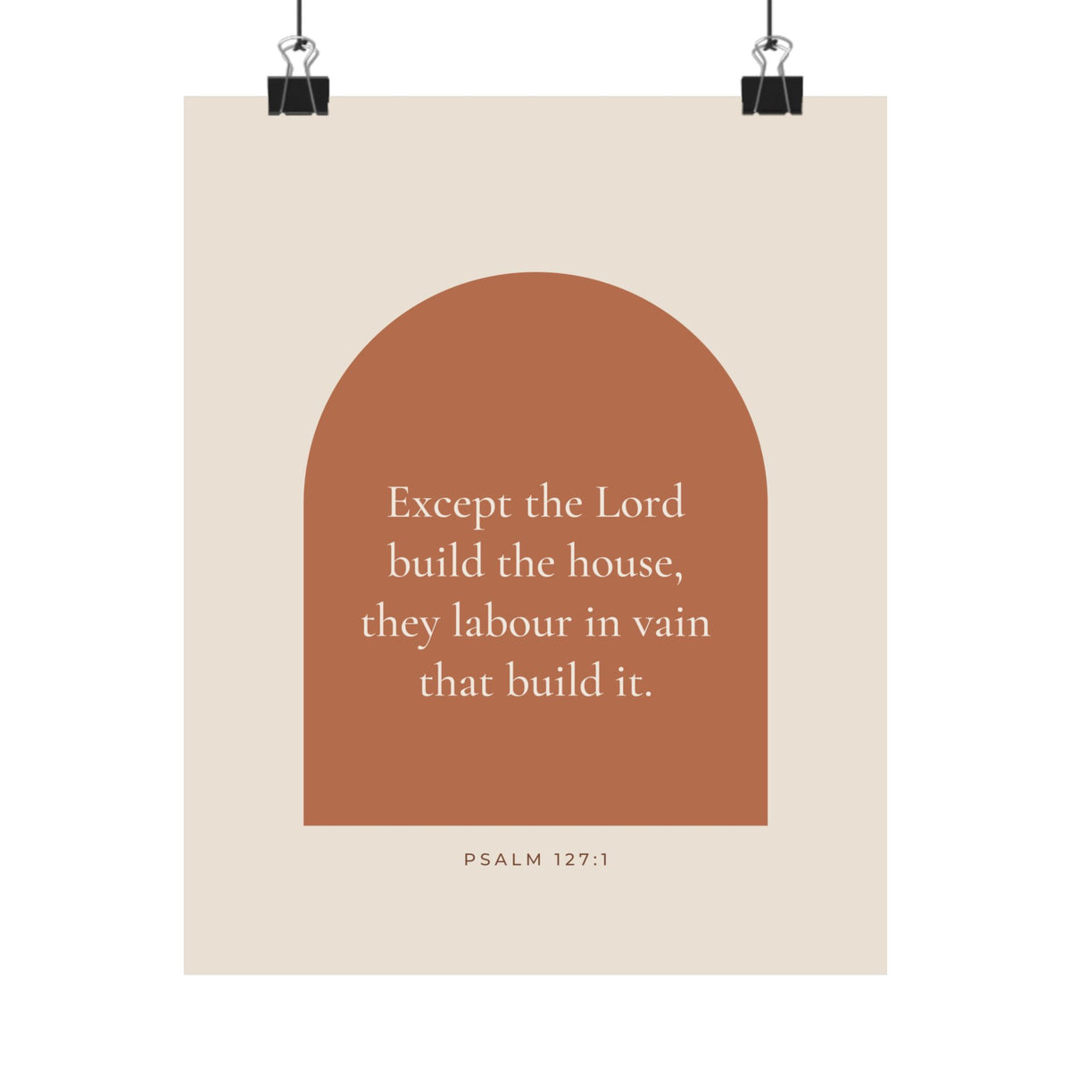 Except the Lord Build the House Poster | Psalm 127:1 Housewarming Gift