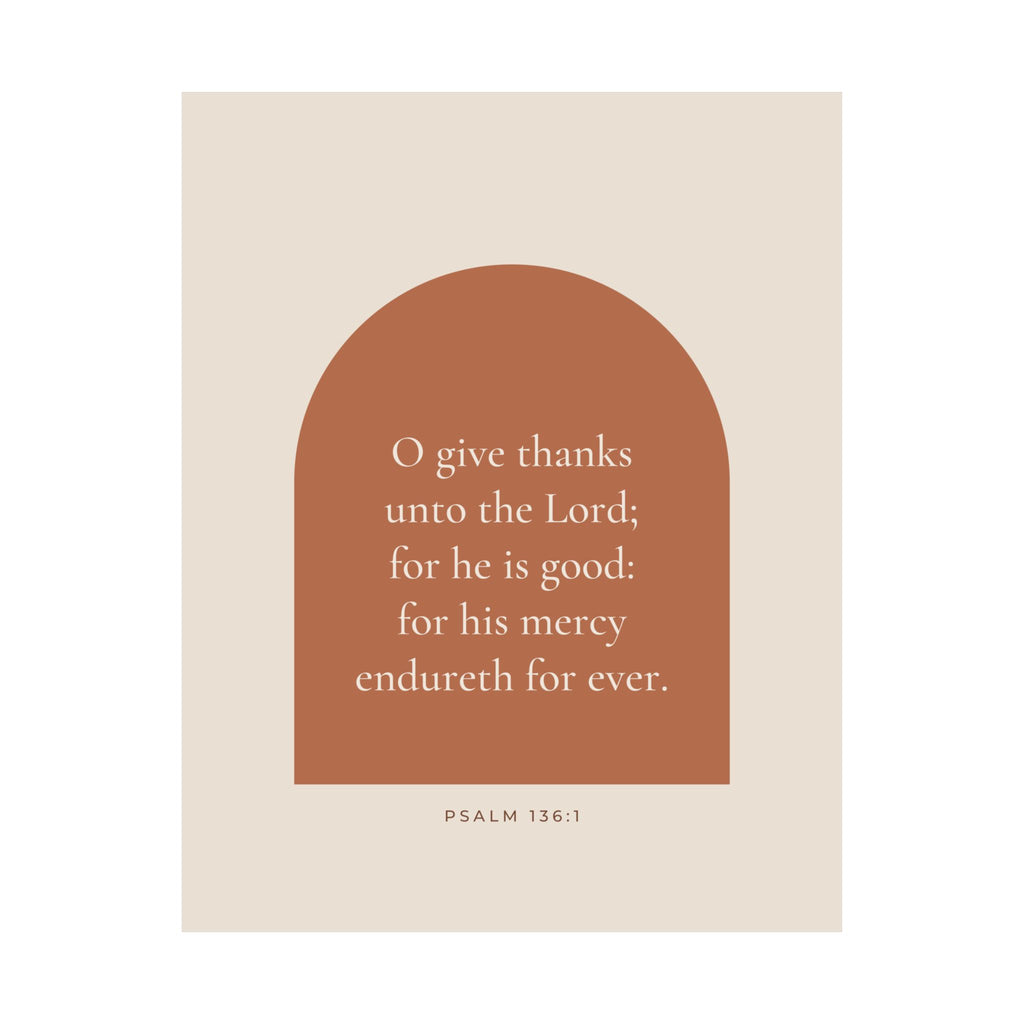O Give Thanks Unto the Lord Poster | Psalm 136:1 Kitchen Wall Art
