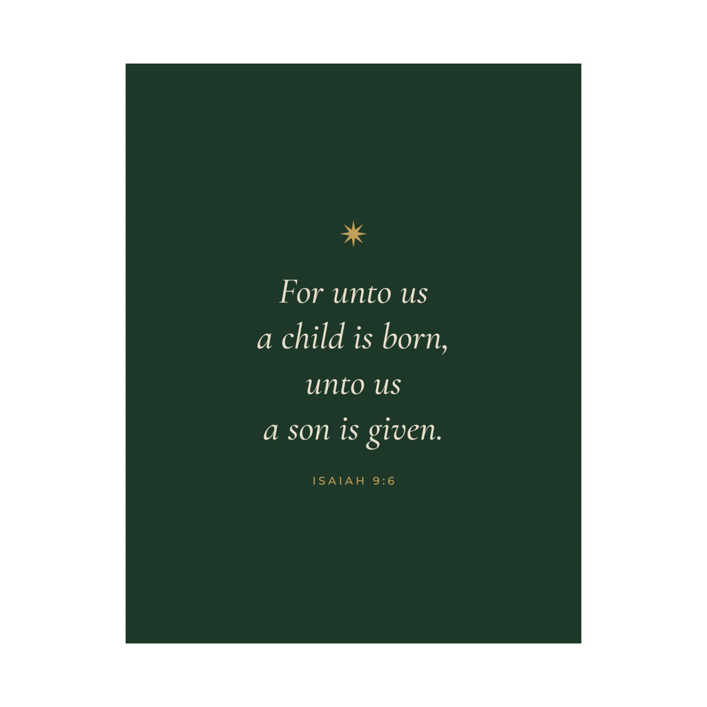 For Unto Us a Child Is Born Poster | Isaiah 9:6 Christmas Wall Art Print
