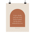 O Give Thanks Unto the Lord Poster | Psalm 136:1 Kitchen Wall Art
