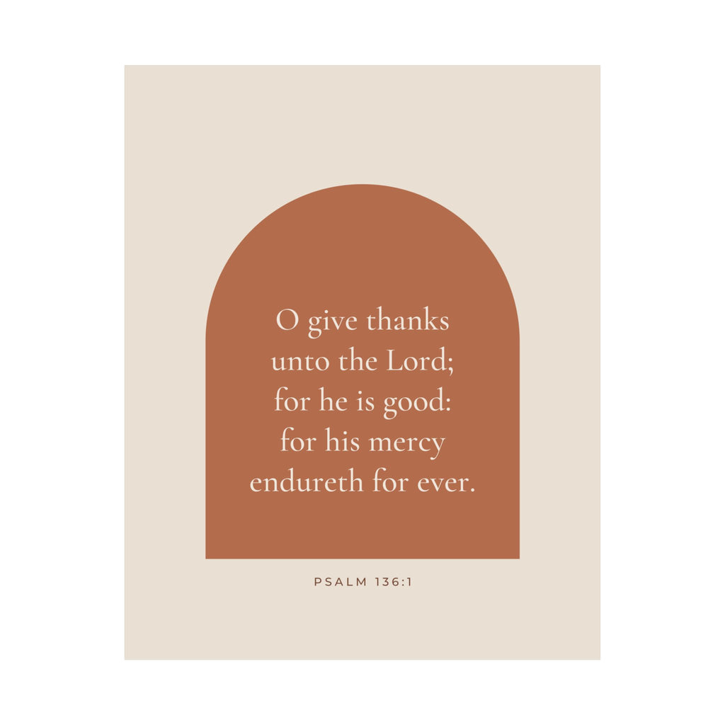O Give Thanks Unto the Lord Poster | Psalm 136:1 Kitchen Wall Art