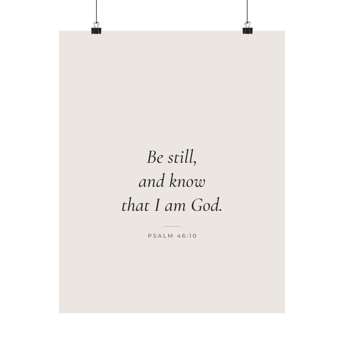 Be Still and Know That I Am God Poster | Psalm 46:10 Minimalist Wall Art Print