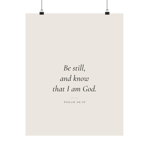 Be Still and Know That I Am God Poster | Psalm 46:10 Minimalist Wall Art Print