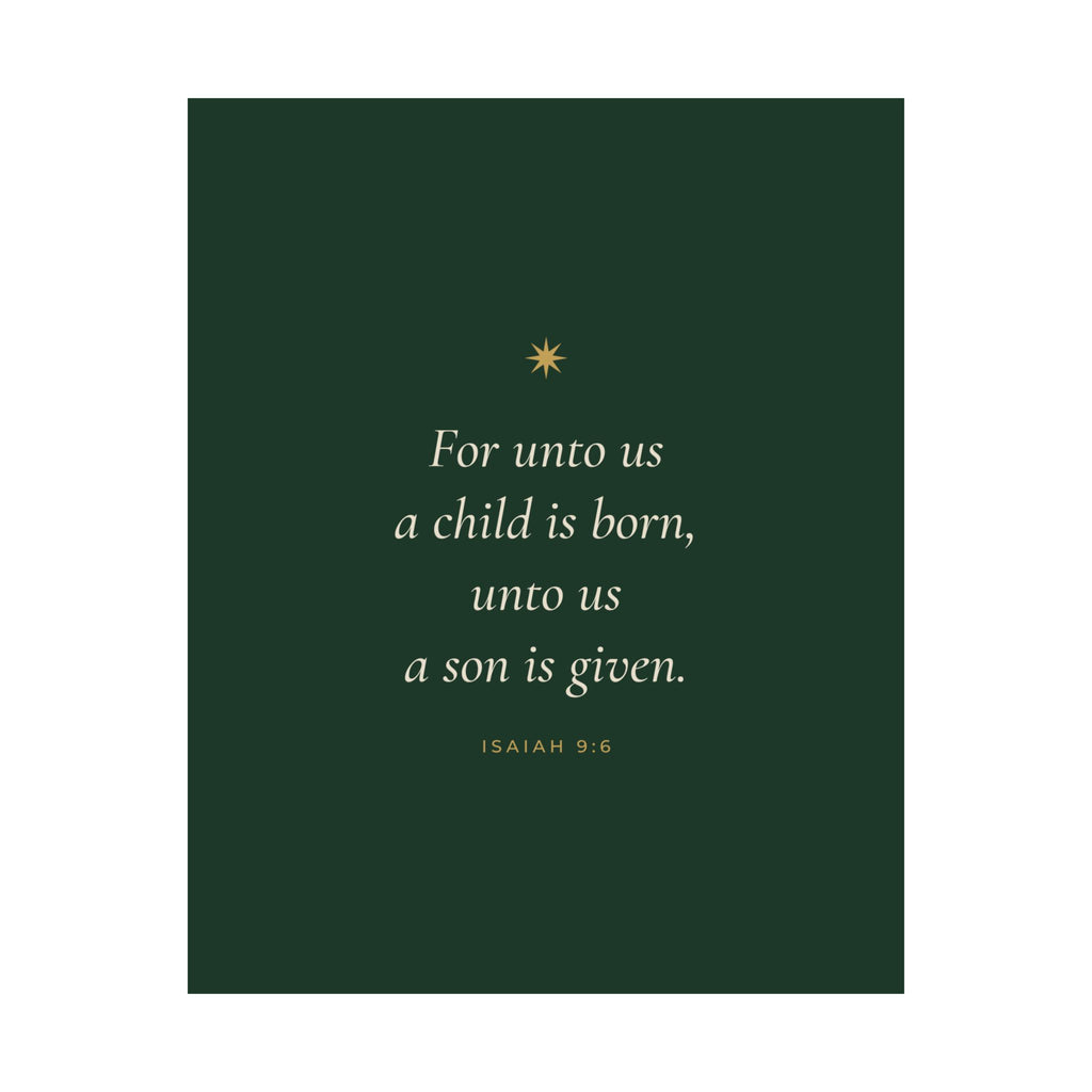 For Unto Us a Child Is Born Poster | Isaiah 9:6 Christmas Wall Art Print
