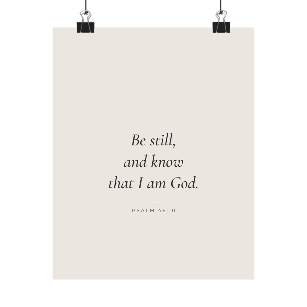 Be Still and Know That I Am God Poster | Psalm 46:10 Minimalist Wall Art Print