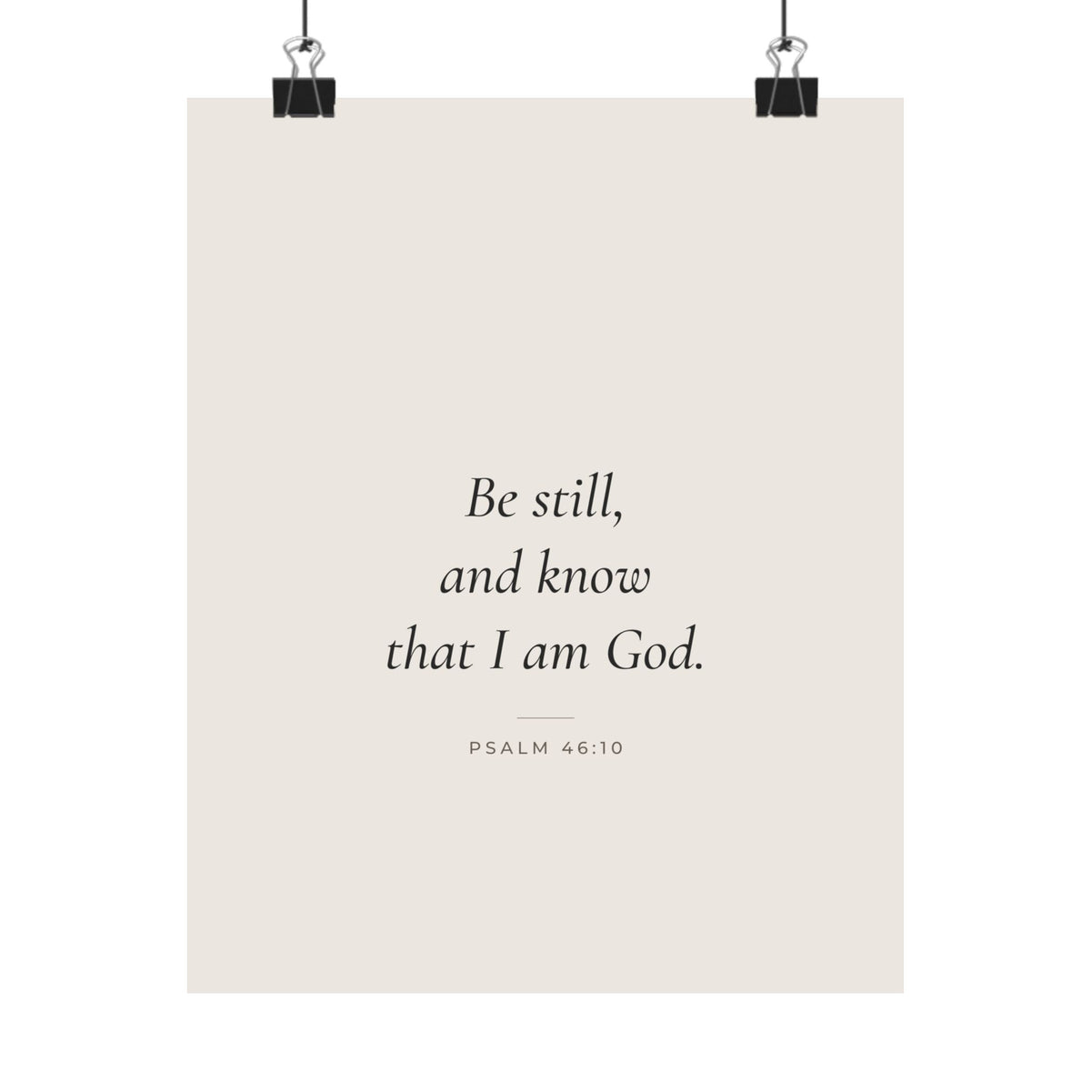 Be Still and Know That I Am God Poster | Psalm 46:10 Minimalist Wall Art Print