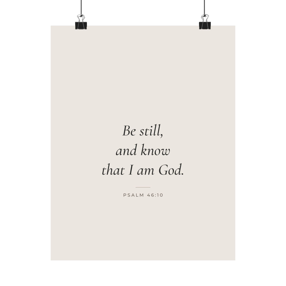 Be Still and Know That I Am God Poster | Psalm 46:10 Minimalist Wall Art Print