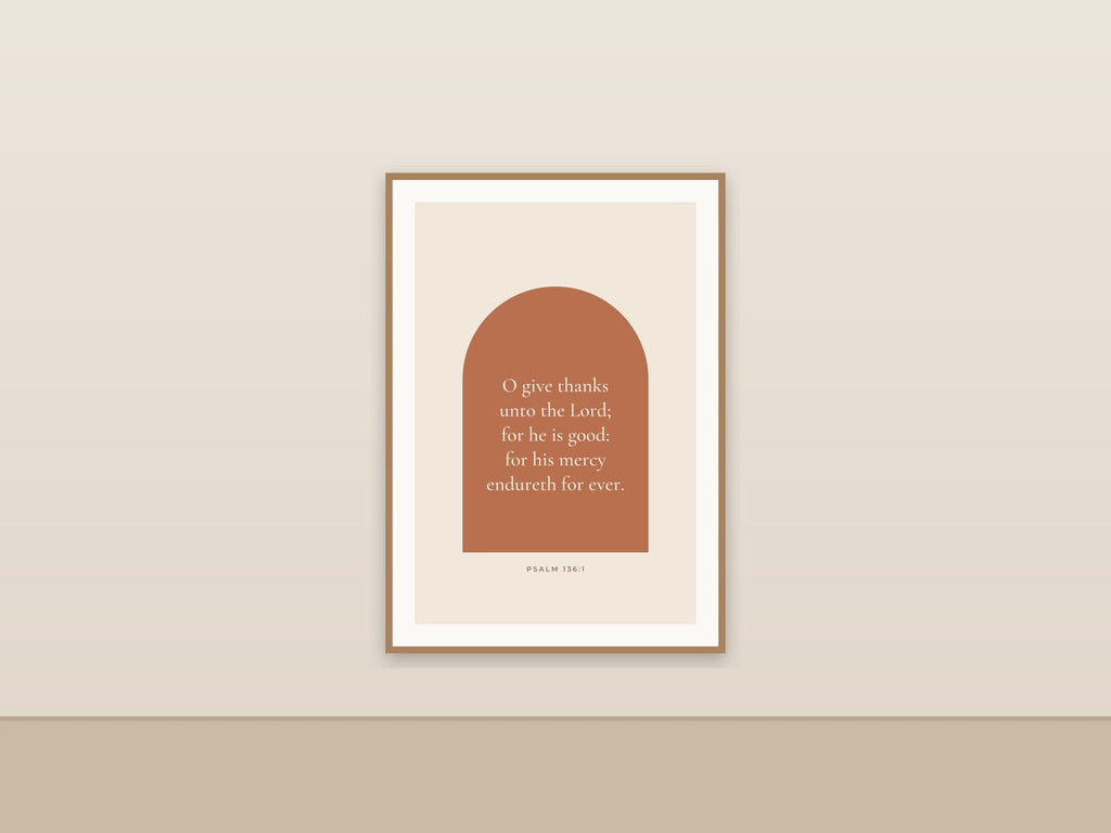 O Give Thanks Unto the Lord | Psalm 136:1 Printable Wall Art