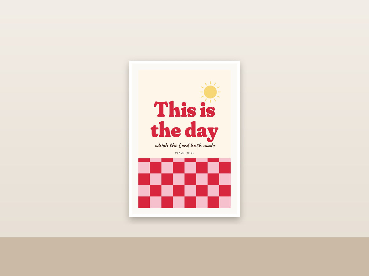 This Is the Day | Psalm 118:24 Trendy Christian Wall Art Printable